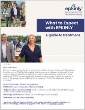 Download the EPKINLY (epcoritamab-bysp) What to Expect Guide.